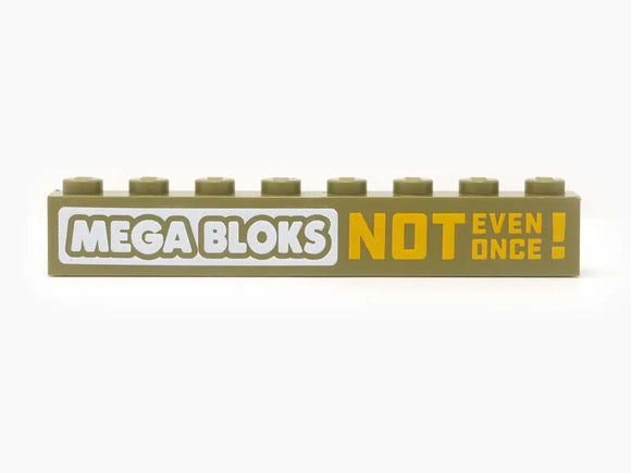 MEGA...NOT EVEN ONCE - Badge