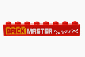 Brick Master *In training - Badge
